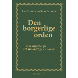 Den borgerlige orden: Om angrebet på det almindelige menneske