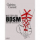 Wstęp do BDSM: Okiem uległej – przewodnik dla początkujących