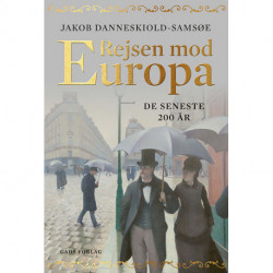 Rejsen mod Europa – de seneste 200 år