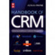 Handbook of CRM: Achieving Excellence in Customer Management