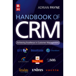 Handbook of CRM: Achieving Excellence in Customer Management