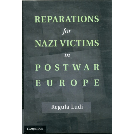 Reparations for Nazi Victims in Postwar Europe