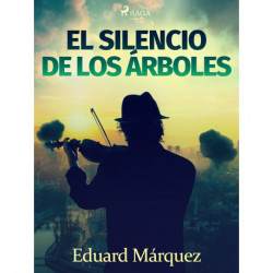 El silencio de los árboles