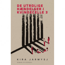 De utrolige hændelser i kvindecelle 3