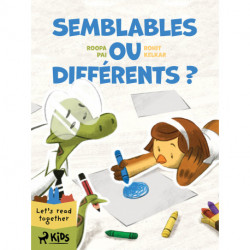 Semblables ou différents ?