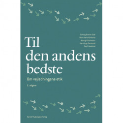 Til den andens bedste, 2. udgave: Om vejledningens etik