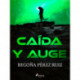 Caída y auge