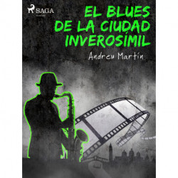El blues de la ciudad inverosímil