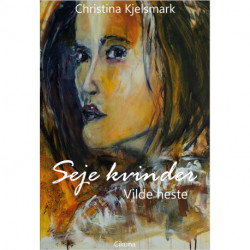Seje kvinder: Vilde heste