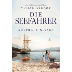 Die Seefahrer - Australien-Saga 10