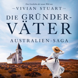 Die Gründerväter - Australien-Saga 9