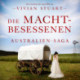 Die Machtbesessenen - Australien-Saga 12