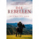 Die Rebellen - Australien-Saga 11