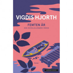 Femten år : den revolusjonære våren : roman