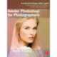 Adobe Photoshop CS6 for Photographers: A professional image editor's guide to the creative use of Photoshop for the Macintosh and PC