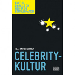 Celebritykultur: Del af serien Kort og præcist om medier og kommunikation