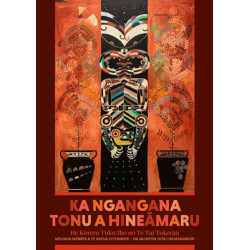 Ka Ngangana Tonu a Hineamaru: He Korero Tuku Iho no Te Tai Tokerau