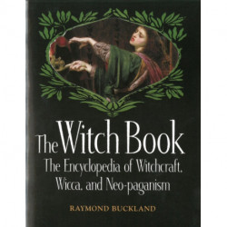 The Witch Book: The Encyclopedia of Witchcraft, Wicca and Neo-paganism