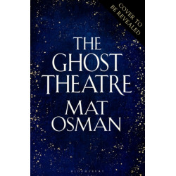The Ghost Theatre: Utterly transporting historical fiction, Elizabethan London as you've never seen it