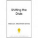 Shifting the Dials: A New Approach for Success in Work and Life