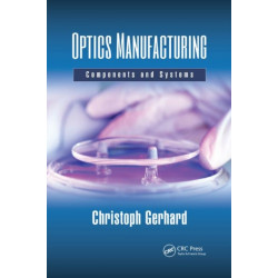 Optics Manufacturing: Components and Systems