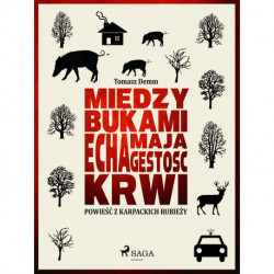 Między bukami echa mają gęstość krwi