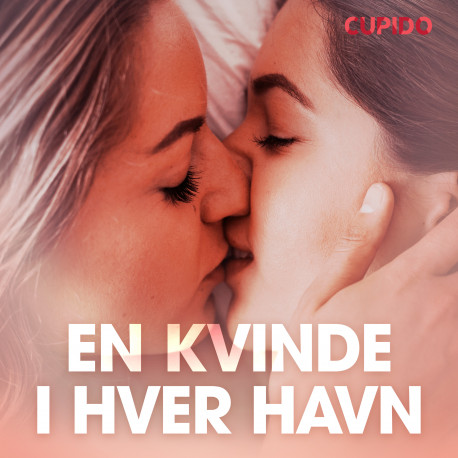 En kvinde i hver havn – erotiske noveller