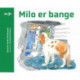 Milo er bange