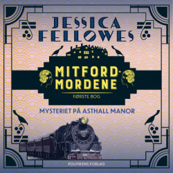 Mitfordmordene første bog: Mysteriet på Asthall Manor