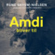 Amdi bliver til