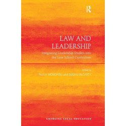 Law and Leadership: Integrating Leadership Studies into the Law School Curriculum