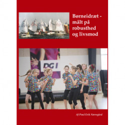 Børneidræt - Målt på robusthed og livsmod