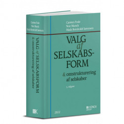 Valg af selskabsform: & omstrukturering af selskaber