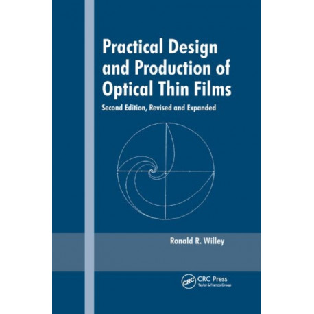 Practical Design and Production of Optical Thin Films