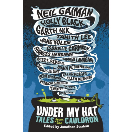 Under My Hat: Tales from the Cauldron