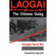 Laogai--the Chinese Gulag