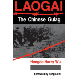 Laogai--the Chinese Gulag