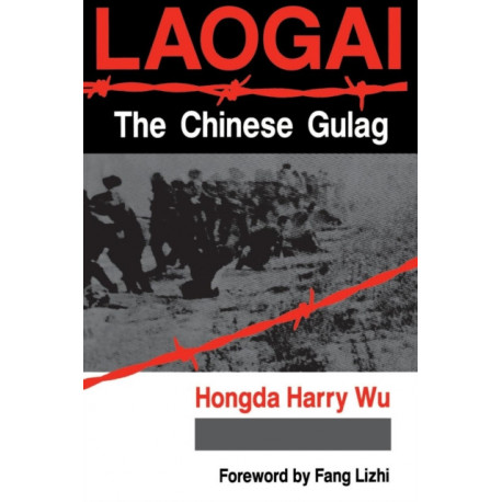 Laogai--the Chinese Gulag