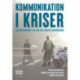 Kommunikation i kriser: En grundbog i at nå og forstå borgerne