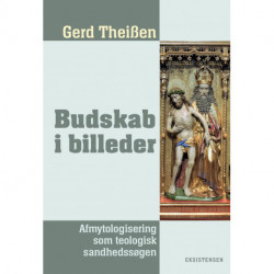 Budskab i billeder: Afmytologisering som dteologisk sandhedssøgen