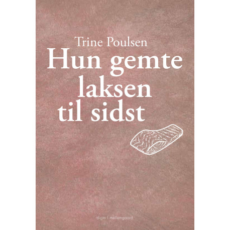 Hun gemte laksen til sidst