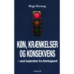 Køn, krænkelser og konsekvens: – med inspiration fra Kierkegaard