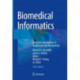 Biomedical Informatics: Computer Applications in Health Care and Biomedicine