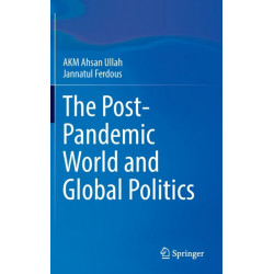 The Post-Pandemic World and Global Politics