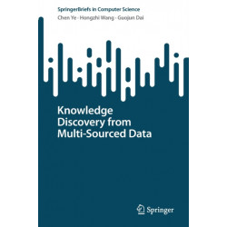 Knowledge Discovery from Multi-Sourced Data