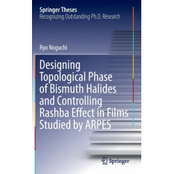 Designing Topological Phase of Bismuth Halides and Controlling Rashba Effect in Films Studied by ARPES