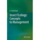 Insect Ecology: Concepts to Management