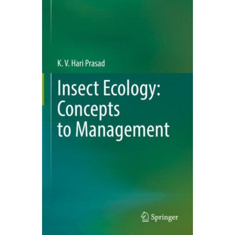 Insect Ecology: Concepts to Management