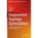 Isogeometric Topology Optimization: Methods, Applications and Implementations