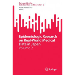 Epidemiologic Research on Real-World Medical Data in Japan: Volume 2